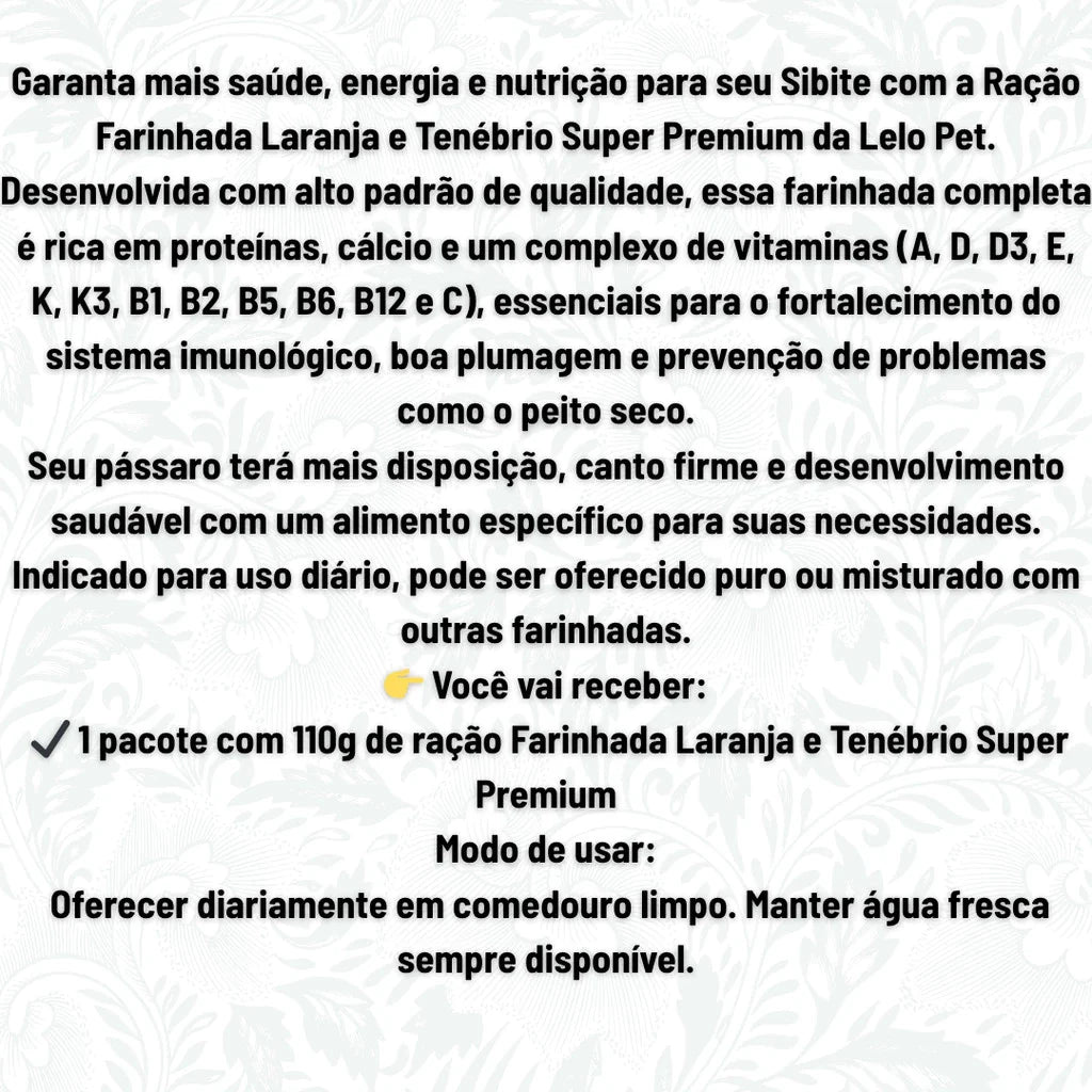 Ração Para Sibite Farinhada Laranja E Tenébrio | Super Premium | Lelo Pet 110g